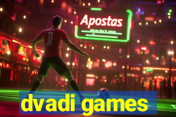 dvadi games